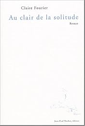 Au clair de la solitude