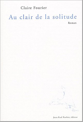 Au clair de la solitude