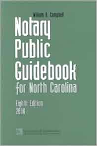 Notary Public Guidebook For North Carolina William A