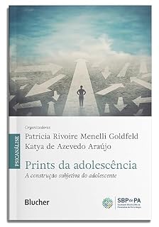 Livro Prints da adolescência: a construção subjetiva do adolescente