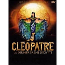 Cleopatre La Dernière Reine D'égypte
