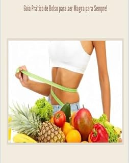 Livro 100 Receitas para ser Magra para sempre!