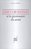 Emily Dickinson et la grammaire du secret by