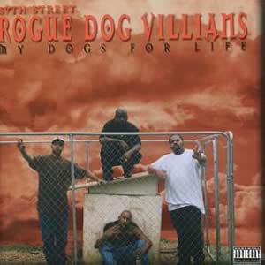 57th Street Rogue Dog Villian My Dogs For Life Amazon Com Music