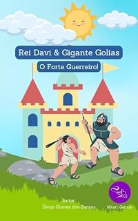 Livro Rei Davi & Gigante Golias: O Forte Guerreiro!