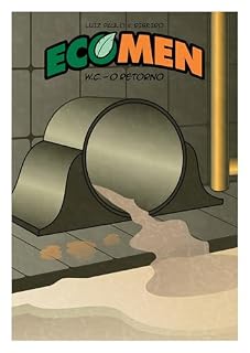 Livro Ecomen - W.C. O Retorno (Ecomen - Os Defensores da Natureza Livro 2)