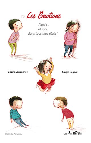 Les émotions : Emois... et moi dans tous mes états ! by Cécile Langonnet
