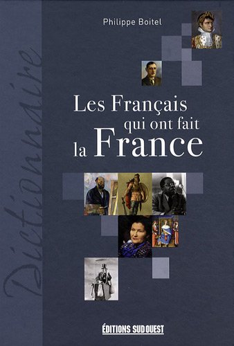 Les  Français qui ont fait la France