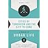 Cities of Tomorrow and the City to Come: A Theology of Urban Life (Ordinary Theology)