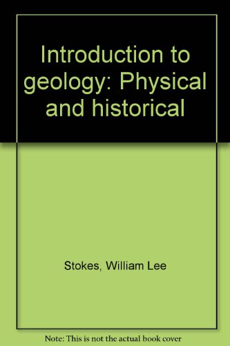 Introduction to geology: Physical and historical