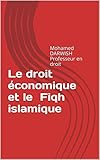 Image de Le droit économique et le Fiqh islamique: Mohamed DARWISH Professeur en droit (French Edition)