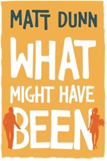 What Might Have Been