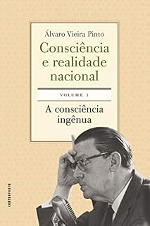 Livro Consciência e realidade nacional - volume 1: A consciência ingênua
