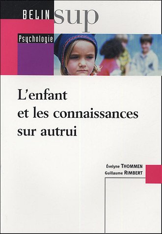 L' enfant et les connaissances sur autrui