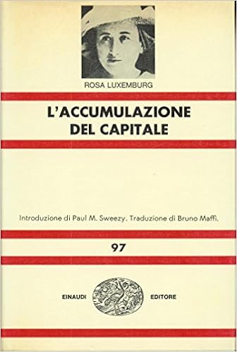 Rosa Luxemburg - L’accumulazione del capitale (1960)