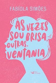 Livro Às vezes sou brisa, outras, ventania