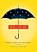 Brolliology: A History of the Umbrella in Life and Literature by 