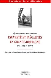 Pauvreté et inégalités en Grande-Bretagne de 1942 à 1990