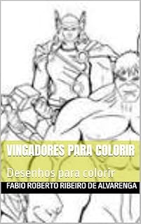 Livro Vingadores para Colorir: Desenhos para colorir