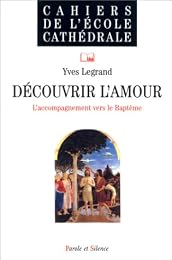 Découvrir l'Amour