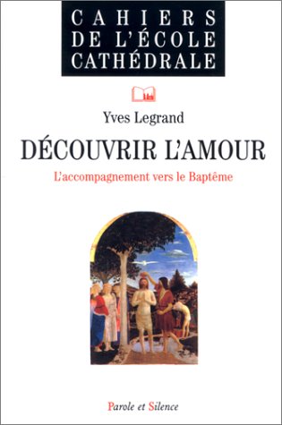 Découvrir l'Amour