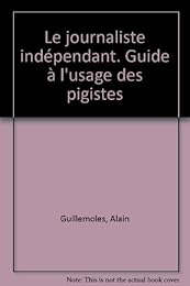 Le  journaliste indépendant