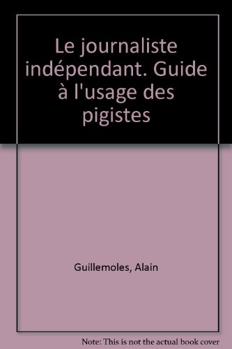 Le  journaliste indépendant
