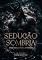 Livro Sedução Sombria: Uma virgem para o íncubo