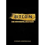 Bitcoin: The New Digital Gold Rush