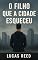 Livro O Filho Que a Cidade Esqueceu