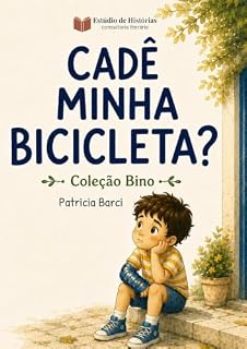 Livro Cadê minha bicicleta?: Colação Bino (Coleção Bino Livro 2)