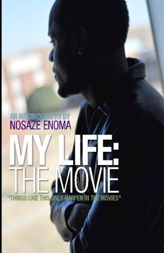 MY LIFE: the MOVIE: Things like this only happen in the movies!! Paperback โ April 23, 2012