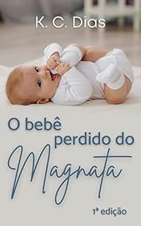 Livro O bebê perdido do magnata (Magnatas dos sonhos Livro 1)