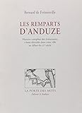 Les Remparts d'Anduze. Histoire Complete by 