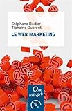 Le web marketing (Que sais-je?) (French Edition) by