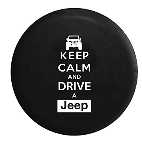 Buy Keep Calm and Drive a Jeep Wrangler Spare Tire Cover Vinyl Black 33