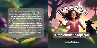 Livro Eva e Tobi: Uma Amizade Especial (Cada Um do Seu Jeito: Uma Coleção de Histórias sobre Inclusão e Diversidade)