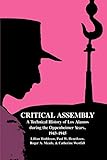 Critical Assembly (Technical History of Los Alamos During the Oppenheimer Years) by Hoddeson et al
