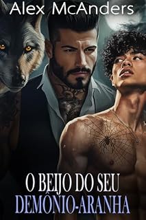 Livro O Beijo do Seu Demônio-Aranha: Romance MM de Lobisomens da Máfia (Shifters Alfa da Máfia Livro 1)
