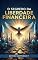 Livro O SEGREDO DA LIBERDADE FINANCEIRA