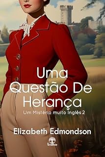 Livro Uma Questão de Herança (Um Mistério Muito Inglês Livro 2)