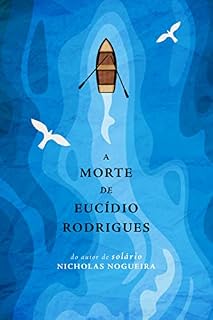 Livro A Morte de Eucídio Rodrigues