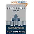 Confidence Men: Wall Street, Washington, and the Education of a President