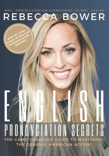 The American Accent Guide, 3rd Edition, Comprehensive Training on