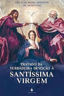 Livro Tratado da verdadeira devoção à Santíssima Virgem