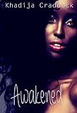 Front cover for the book Awakened by Khadija Craddock