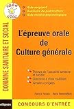 L'Ã©preuve orale de culture gÃ©nÃ©rale : Concours AS/AP/AMP by 