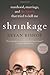 Shrinkage: Manhood, Marriage, and the Tumor That Tried to Kill Me - Book by Bryan Bishop