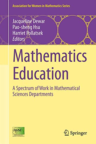 Mathematics Education: A Spectrum of Work in Mathematical Sciences Departments…