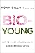 Bio-Young: Get Younger at a Cellular and Hormonal Level